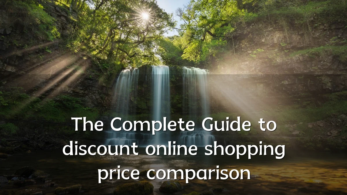 The Complete Guide to discount online shopping price comparison