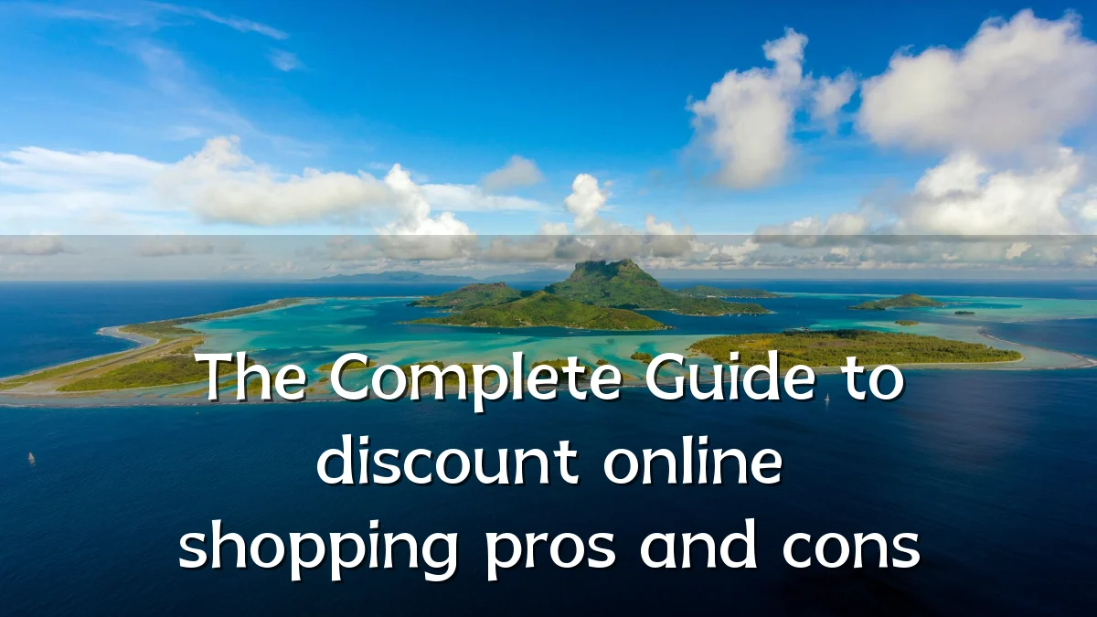 The Complete Guide to discount online shopping pros and cons