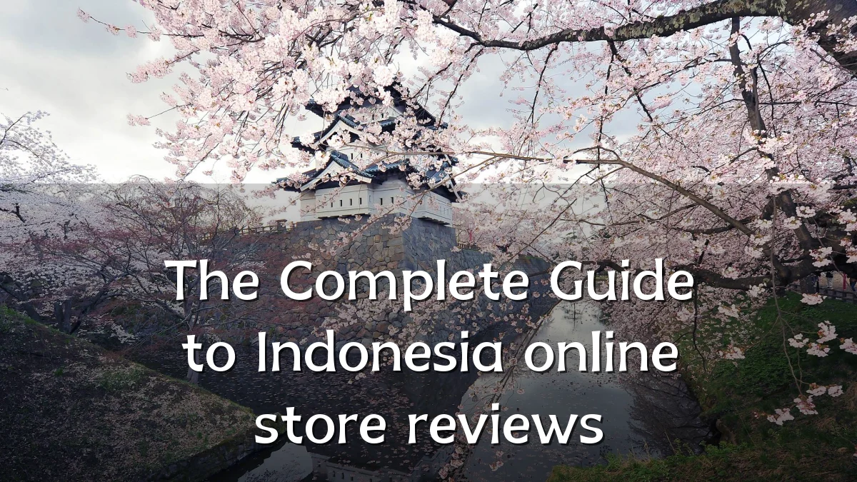 The Complete Guide to Indonesia online store reviews