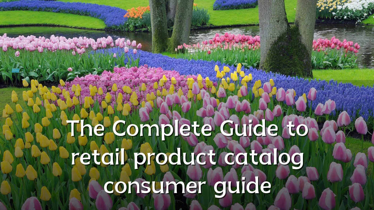 The Complete Guide to retail product catalog consumer guide