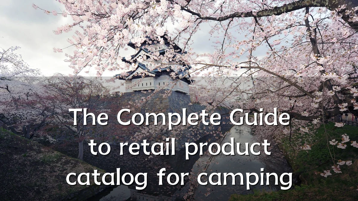 The Complete Guide to retail product catalog for camping