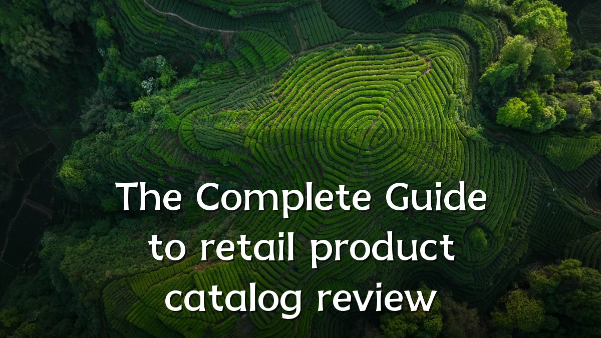 The Complete Guide to retail product catalog review