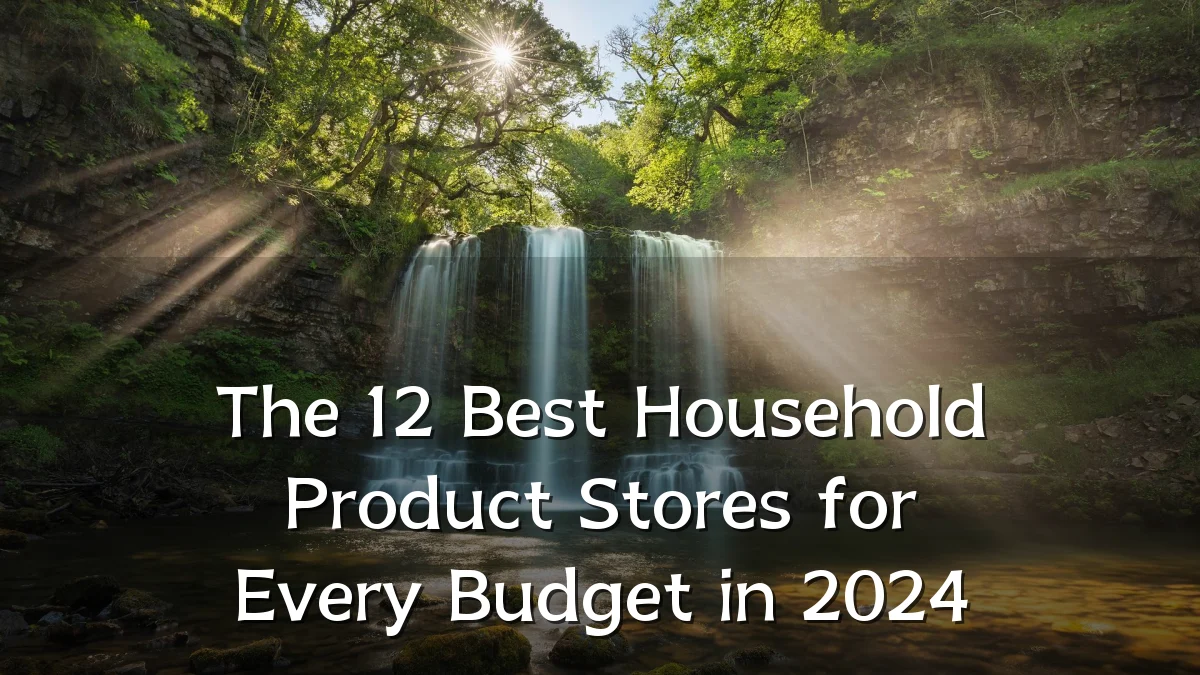 The 12 Best Household Product Stores for Every Budget in 2024